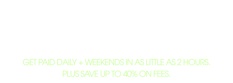 Lower fees. faster payouts. (5)